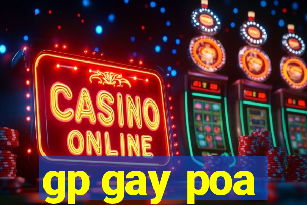 gp gay poa